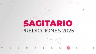 Predicciones 2025 | Sagitario | Canal 13