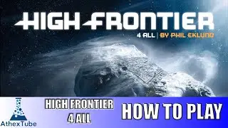 High Frontier 4 All - Core + Module 0 - How to Play