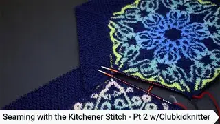 Seaming with the Kitchener Stitch - Pt. 2