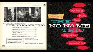 Step Right Up -- The No Name Trio
