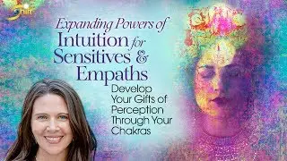 Expanding Powers of Intuition for Sensitives & Empaths Q&A with Wendy De Rosa