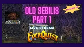 🔴LIVE Everquest Gameplay TAKP Old Sebilis Part 1 Ep 28
