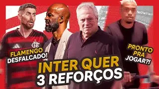 🔴⚪️ #INTER: OS REFORÇOS QUE A DIREÇÃO BUSCA NA JANELA! | FLAMENGO EM CRISE | ALERRANDRO EM CONDIÇÕES