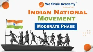 Indian National Movement - Moderate Phase | WeShine Academy| TNPSC | TNURSB | TET