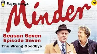 Minder 80s TV 1988 SE7 EP7 - The Wrong Goodbye