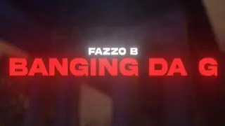 Fazzo B - Banging Da G ( Official Music Video ) Dir. By @LucidVisionzCeo 