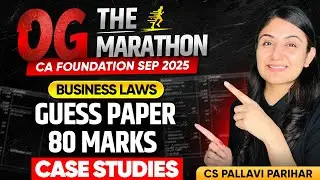 Business Laws Case Studies Guess Paper - 80 Marks | CA Foundation Sep 2025 | CS Pallavi Parihar