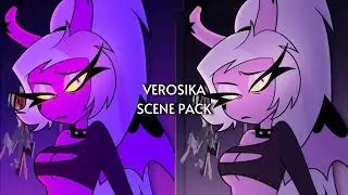 Verosika Scene Pack 4k 60fps || S2 EP9