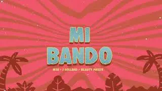 J Holland x Beauty Pikete x M3B - MI BANDO