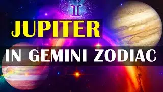 Traits of Jupiter in Gemini Zodiac Sign  | Secrets of Jupiter in Gemini Zodiac Sign