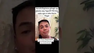 Kerwin Espinosa hinamon nang debate ang isang Taga DYRG  Ormoc na si John Kevin Pilapil #trending