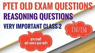 Ptet reasoning old exam questions-2 | Ptet old exam question papers | Ptet previous year questions