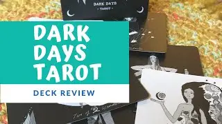 Dark Days Tarot Deck Review