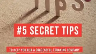 Five secret tips for running a successful trucking company