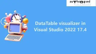 DataTable visualizer in Visual Studio 2022 17.4