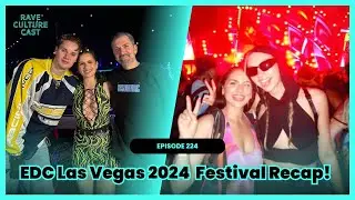 EDC Las Vegas 2024 Review: Hotel EDC, Interviewing Pasquale, New Festival Layout & More!