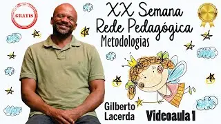 Metodologia, Tecnologia e Educação, com Gilberto Lacerda (videoaula 1)