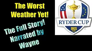 DGS Tour, Ryder Cup 2020. Wet & Wild!
