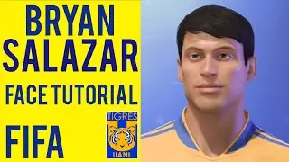 Bryan Salazar (Tigres) - Face tutorial FIFA 