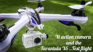 Tarantula X6 & Yi Action Camera  