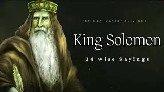 King Solomon  24 Wise Sayings    By RF Motivational Vibes    #motivationalquotes #quotes #motiva