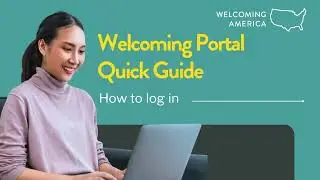 How to log in to the Welcoming Portal | Welcoming America