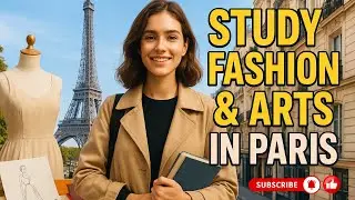 Top Fashion & Art Programs in Paris | Visa & Scholarships Guide