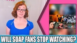 Will Soap Fans Stop Watching?