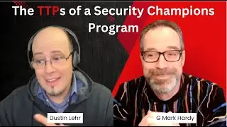 #216 - The TTPs of a Security Champions Program (with Dustin Lehr)