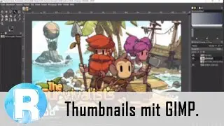 Rados Kreativecke - Thumbnail mit GIMP - Draqner 