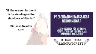 Presentation: lektionsdesign för att skapa förutsättningar som främjar rättssäker bedömning