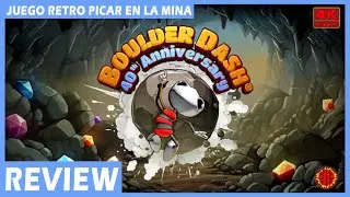 BOULDER DASH 40th Anniversary | Review | Toma de Contacto | ENJOY PLAYING EN ESPA&Ntilde;OL