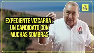 EXPEDIENTE VIZCARRA: LAS TURBIAS MOVIDAS EN MOQUEGUA - #LaContra