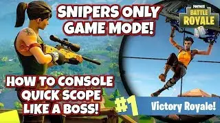 Fortnite - Snipers only challenge! | How to console quickscope like a king!