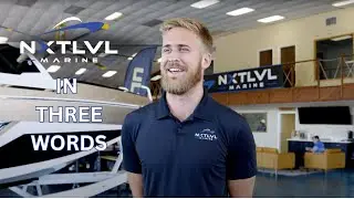 🚤 NXTLVL Marine Team Culture | Who We Are in Three Words 💙
