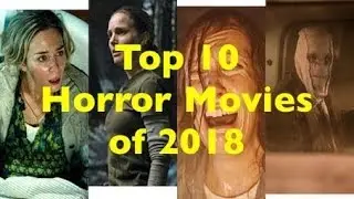 Top 10 Horror Movies of 2018