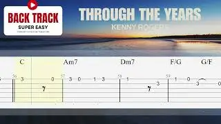 (Backing Track) Through The Years - Kenny Rogers - Super Easy Fingerstyle Guitar TAB
