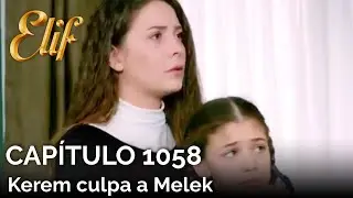 Elif Cap&iacute;tulo 1058 | Kerem culpa a Melek