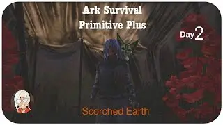 Atterga - Granny Plays Ark Primitive Plus on Scorched Earth, Day 2 Building the Base