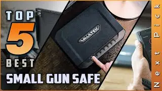 Top 5 Best Small Gun Safe Review
