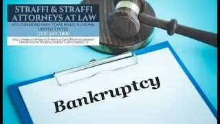 What Is The Difference Between New Jersey Bankruptcy Chapter 7 And Chapter 13? by Daniel Straffi