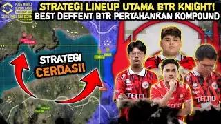 Cerdas‼️Strategi LineUp Utama BTR Knight Buat Lawan Pusing| Best Deffent BTR Pertahankan Kompound🔥