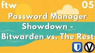 Ultimate Password Manager Showdown - Bitwarden vs. The Rest