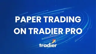 Tradier Pro I Paper Trading