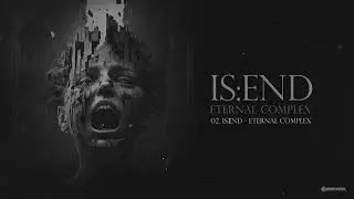 Is:end - Eternal Complex [AMR030]