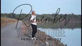 Yung Future - Remember Prod.@VVSMelody