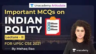 Important MCQs on Indian Polity | UPSC CSE Prelims 2021 | By Mehaq Rao | Lecture 2