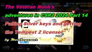 CSR 2 | CSR Racing 2, Приключения ветерана-нуба 2024, Часть 14, Получение ключей и лицензия Tempe...