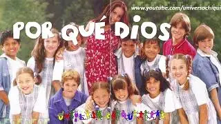 CHIQUITITAS M&eacute;xico - Por Qu&eacute; Dios? - 1998 - Tv Azteca