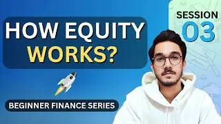 How Equity Works: Shares, Types & Fundraising Explained | Session 3